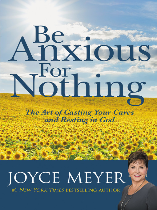 Title details for Be Anxious for Nothing by Joyce Meyer - Available